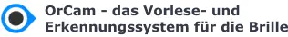 OrCam - das Vorlese- und Erkennungssystem für die Brille